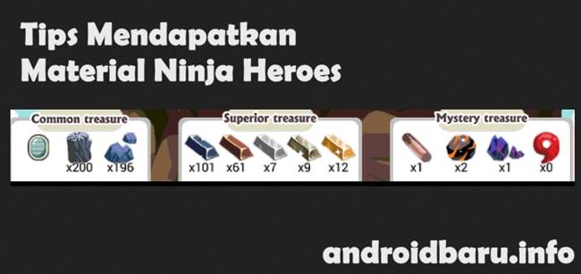 Tips Mendapatkan Material Superior trasure Gratis Ninja Heroes