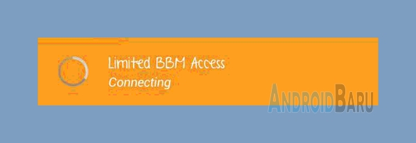 Fix Error Limited BBM Access Android