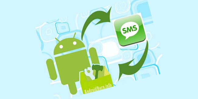 Tutorial Cara Mengembalikan SMS yang Terhapus di Android Tanpa PC Komputer