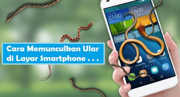 Cara Memunculkan Ular di Layar HP Android iOS iPhone Nokia
