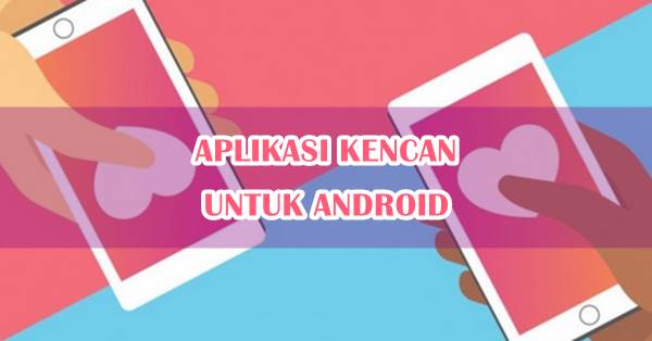 Download Aplikasi Kencan untuk Android