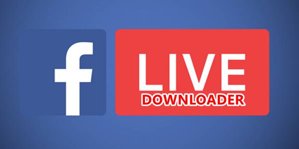 Facebook Live Downloader for Android
