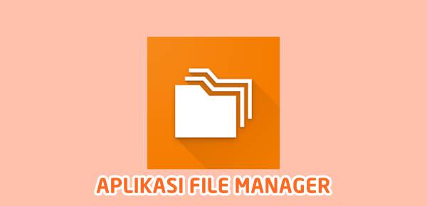 Download Aplikasi File Manager Android Gratis Tanpa Iklan