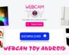Cara Menggunakan Webcam Toy Android Terbaru